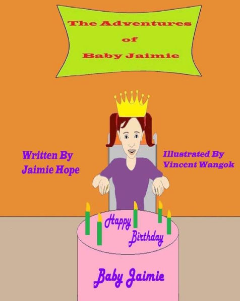 The Adventures Of Baby Jaimie: Happy Birthday Baby Jaimie