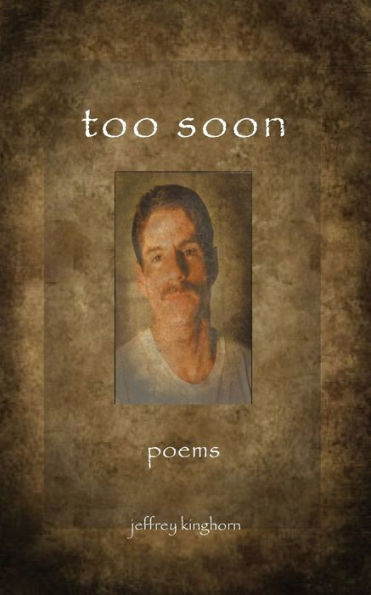 Too Soon: Poems