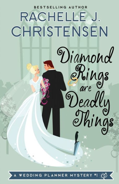 Diamond Rings Are Deadly Things (Wedding Planner Mysteries)