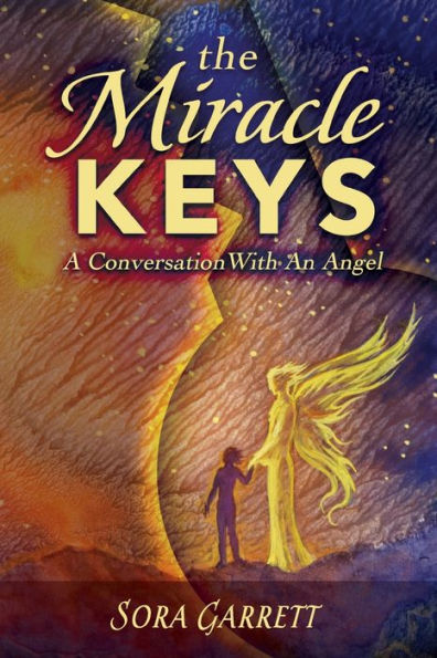 The Miracle Keys: Unlocking The Mysteries To A Generously Happy Life