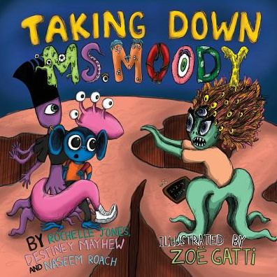Taking Down Ms. Moody (Books By Teens)