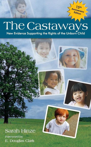 The Castaways: New Evidence Supporting The Rights Of The Unborn Child