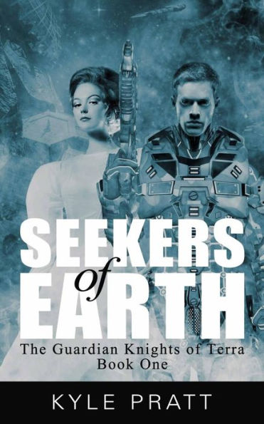 Seekers Of Earth (The Guardian Knights Of Terra)