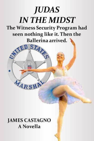 Judas In The Midst: The Witness Security Program Had Seen Nothing Like It. Then The Ballerina Arrived. (Paul And Tatiana)