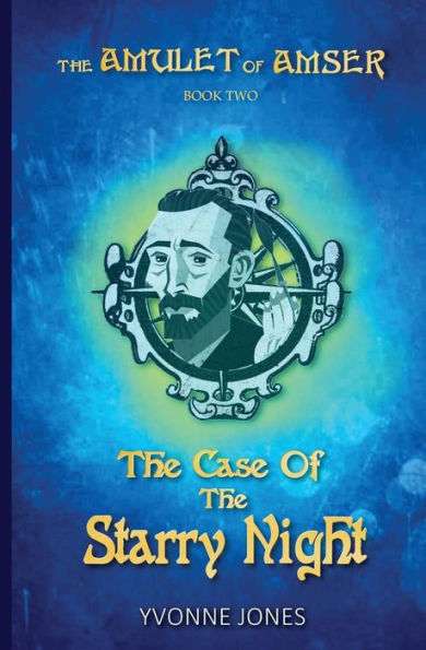 The Case Of The Starry Night (The Amulet Of Amser)