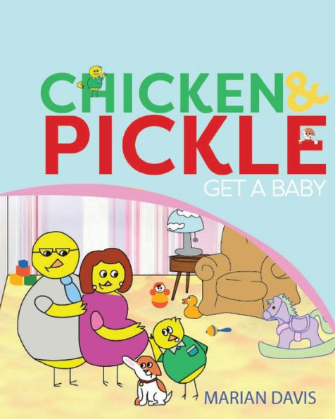 Get A Baby (Chicken And Pickle)