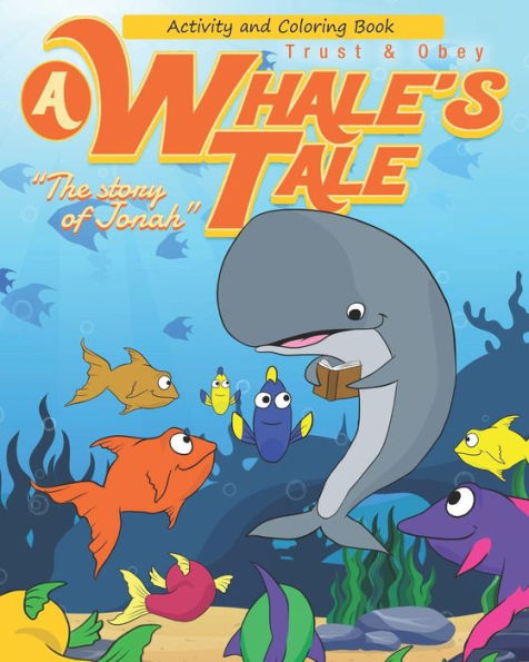 A Whale's Tale Activity Book: The Story Of Jonah