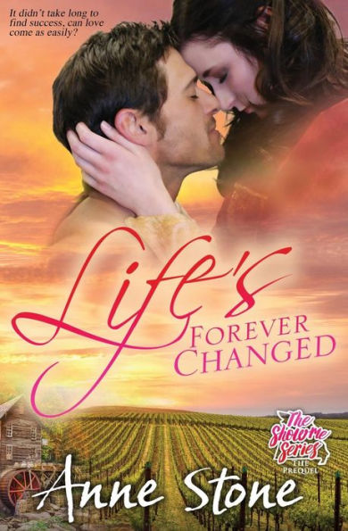 Life's Forever Changed (Show Me)
