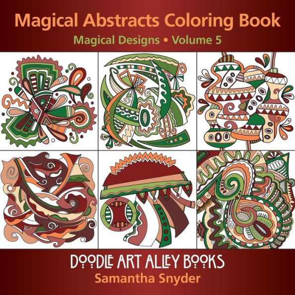 Magical Abstracts Coloring Book: Magical Designs (Doodle Art Alley Books)