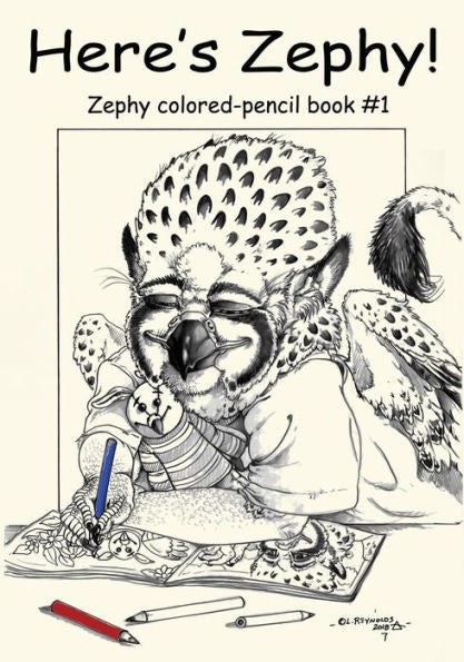 Here's Zephy!: Zephy Colored-Pencil Book #1