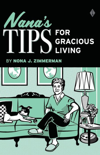 Nana'S Tips For Gracious Living