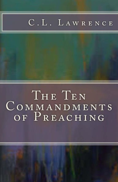 The Ten Commandments Of Preaching