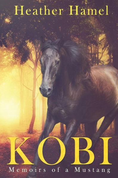 Kobi: Memoirs Of A Mustang
