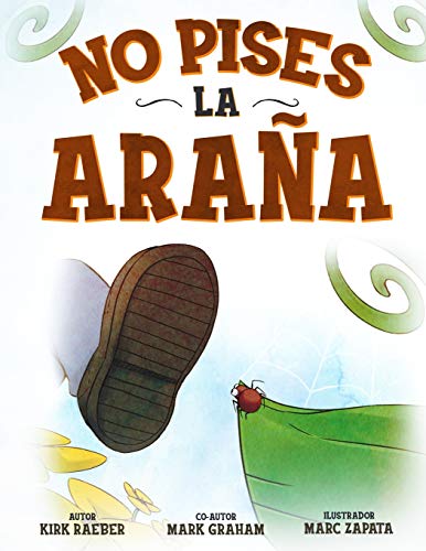 No pises la ara??a (Spanish Edition)