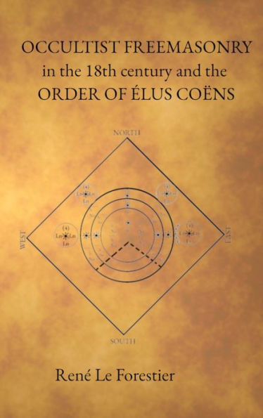 Occultist Freemasonry In The 18Th Century And The Order Of Elus Coens