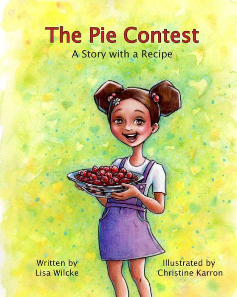 The Pie Contest: A Story With A Recipe