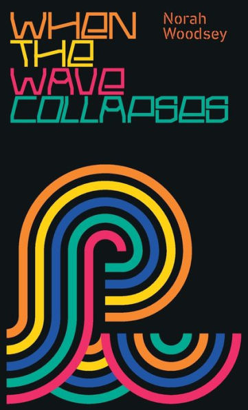When The Wave Collapses