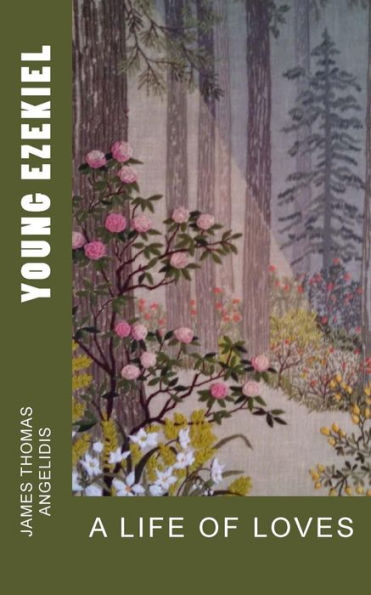Young Ezekiel: A Life Of Loves