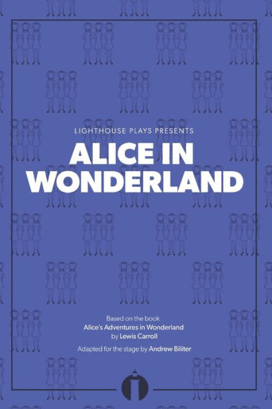 Alice In Wonderland: (Lighthouse Plays)