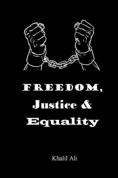 Freedom, Justice & Equality