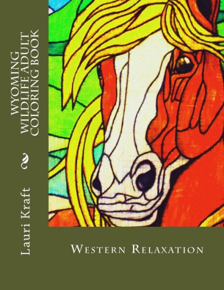Wyoming Wildlife Adult Coloring Book: Wild-Side Meditation And Relaxation