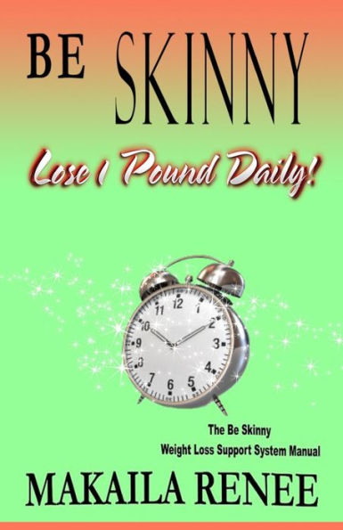 Be Skinny: How To Lose 10 Pounds In A Month