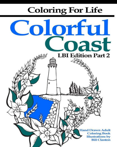 Coloring For Life: Colorful Coast Lbi Edition Part 2: The Tour Of The Shore Continues