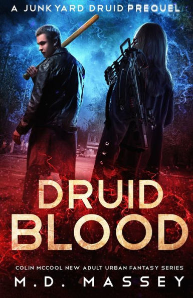 Druid Blood: A Junkyard Druid Prequel