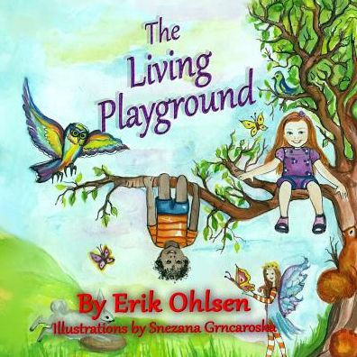 The Living Playground (Storyscapes Book)