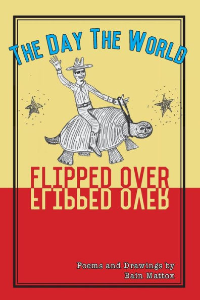 The Day The World Flipped Over