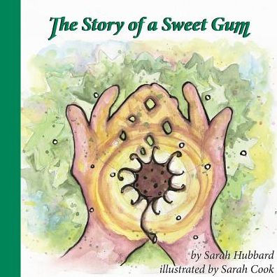 The Story Of A Sweet Gum