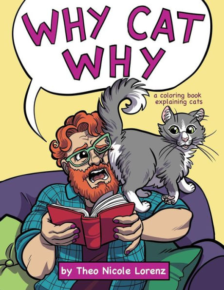 Why Cat Why: A Coloring Book Explaining Cats