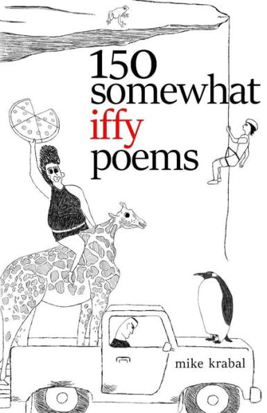 150 Somewhat Iffy Poems