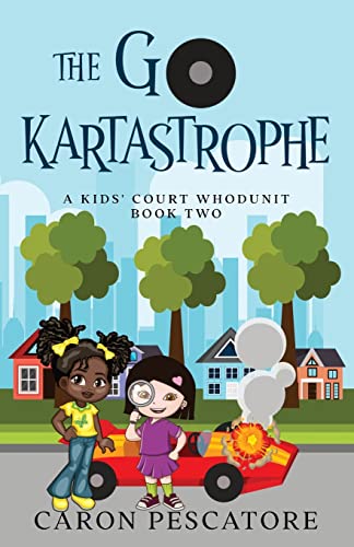 The Go-Kartastrophe (A Kids' Court Whodunit)