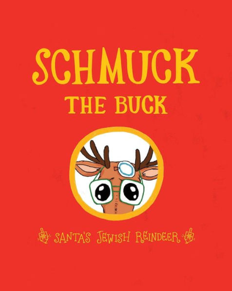 Schmuck The Buck: Santa's Jewish Reindeer