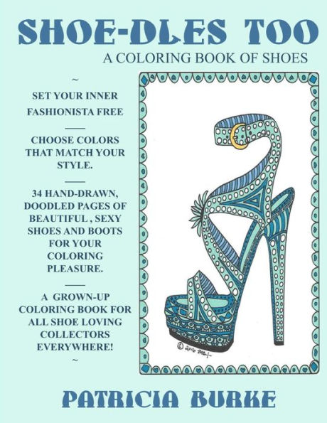 Shoe-Dles Too: A Coloring Book Of Shoes