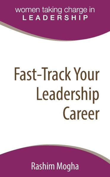 Fast-Track Your Leadership Career: A Definitive Template For Advancing Your Career!