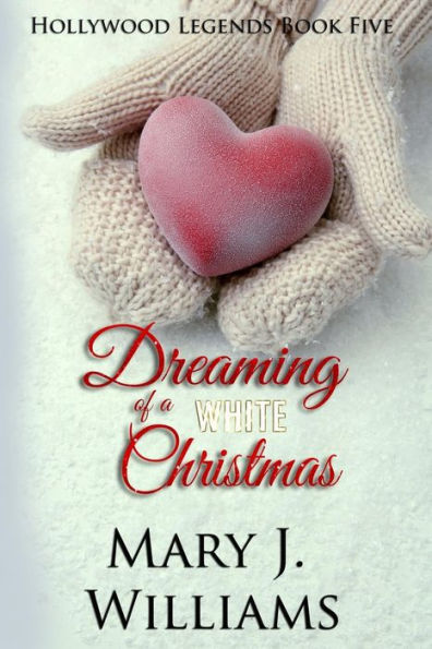 Dreaming Of A White Christmas (Hollywood Legends)