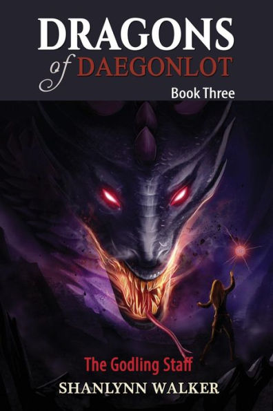 The Godling Staff (Dragons Of Daegonlot)