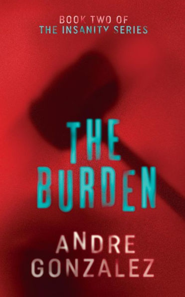 The Burden (Insanity)