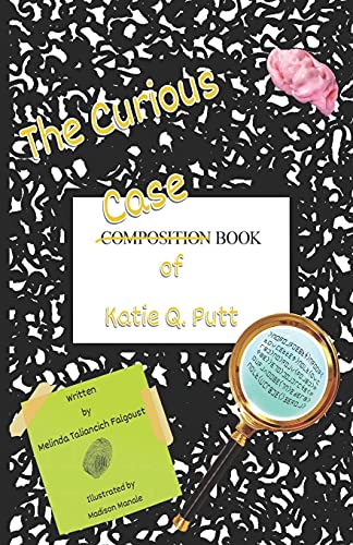 The Curious Casebook Of Katie Q. Putt