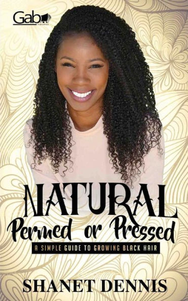 Natural, Permed, Or Pressed: A Simple Guide To Growing Black Hair