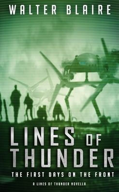 Lines Of Thunder: The First Days On The Front