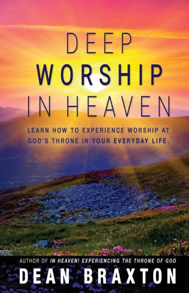 Deep Worship In Heaven (Moments In Heaven)