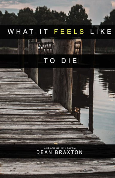What It Feels Like To Die (Moments In Heaven)