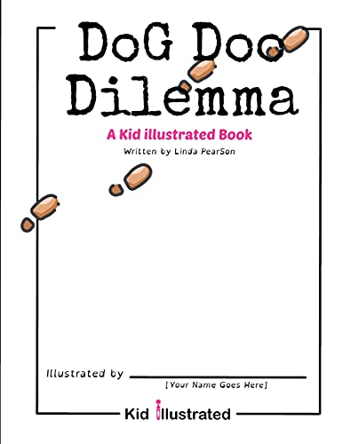 Dog Doo Dilemma: A Kid Illustrated Book