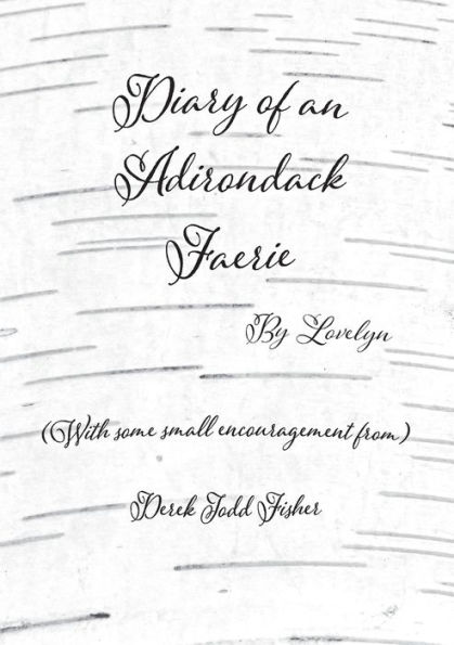 Diary Of An Adirondack Faerie: By Lovelyn