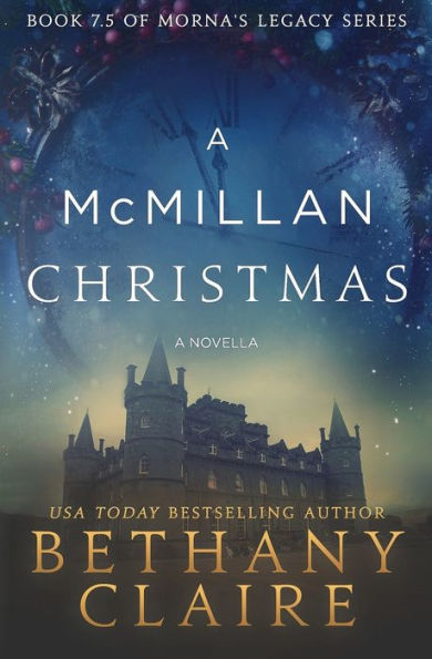 A Mcmillan Christmas: Book 7.5 - A Novella (Morna's Legacy Series)