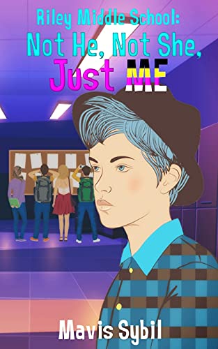 Riley Middle School: Not He, Not She, Just Me
