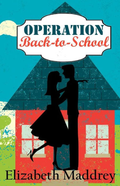 Operation Back-To-School (Operation Romance)